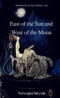 East of the Sun and West of the Moon. Norwegian fairy tale