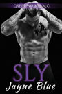 Sly: MC Biker Romance