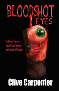 Title: Bloodshot Eyes, Author: Clive Carpenter