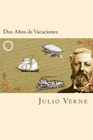 Title: Dos Años de Vacaciones (Spanish Edition), Author: Julio Verne