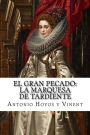 El gran pecado: la marquesa de Tardiente