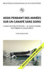 Assis pendant des annees sur un canape sans soins