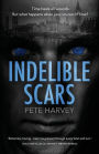 Indelible Scars: An original and compelling psychological drama
