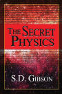 The Secret Physics