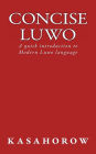 Concise Luwo: A quick introduction to Modern Luwo language