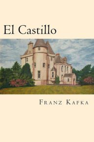 Title: El Castillo (Spanish Edition), Author: Franz Kafka