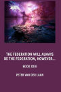 The Federation will alway be the Federation, however...