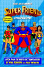 The Ultimate Super Friends Companion: Volume 2, The 1980s