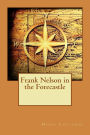 Frank Nelson in the Forecastle