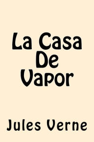 Title: La Casa De Vapor (Spanish Edition), Author: Jules Verne