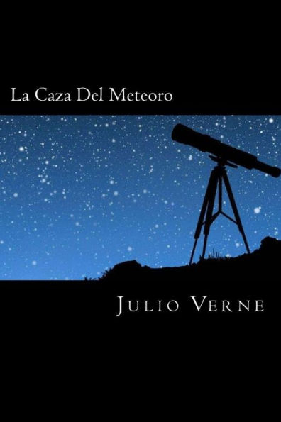 La Caza Del Meteoro (Spanish Edition)