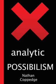 Title: Analytic Possibilism, Author: Nathan Coppedge