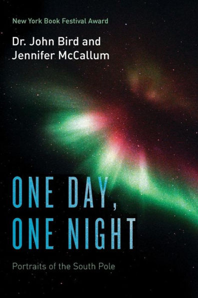 One Day, One Night: Portraits of the South Pole
