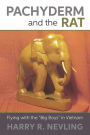 Pachyderm and the Rat: Flying with the