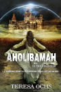 Aholibamah: In the Beginning