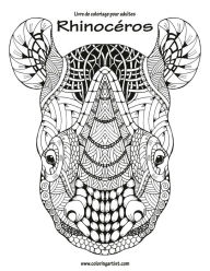 Title: Livre de coloriage pour adultes Rhinocéros 1, Author: Nick Snels