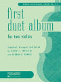 First Duet Album for Two Violins: in Elementary First Position