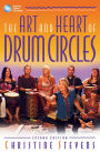 The Art and Heart of Drum Circles