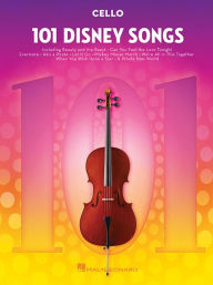 Title: 101 Disney Songs for Cello, Author: Hal Leonard Corp.