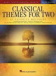 Title: Classical Themes for Two Alto Saxophones: Easy Instrumental Duets, Author: Hal Leonard Corp.