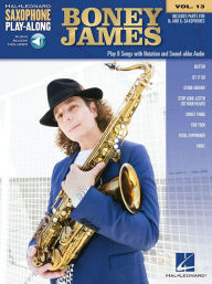 Title: Boney James: Saxophone Play-Along Volume 13, Author: Boney James