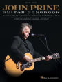 John Prine - Guitar Songbook: 15 Songs Transcribed in Standard Notation & Tab