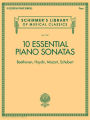 10 Essential Piano Sonatas - Beethoven, Haydn, Mozart, Schubert: Schirmer's Library of Musical Classics - Volume 2137