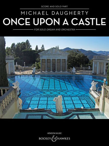 Once Upon a Castle: for Solo Organ and Orchestra Full Score and Solo Organ Part