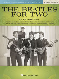 Title: The Beatles for Two Alto Saxes: Easy Instrumental Duets, Author: Beatles