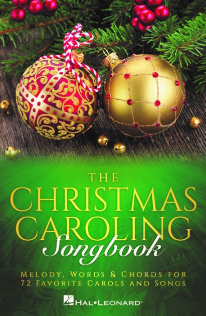 The Christmas Caroling Songbook by Hal Leonard, Paperback  Barnes & Noble®