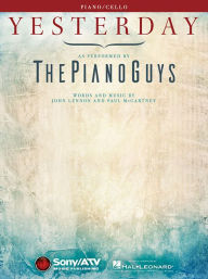 Title: Yesterday: for Piano and Cello, Author: The Piano Guys