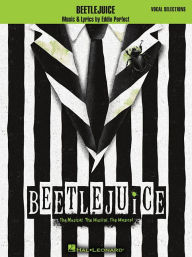 Free kindle books downloads Beetlejuice: Vocal Selections by Eddie Perfect English version