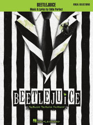 Ebooks downloading Beetlejuice: Vocal Selections (English Edition) 9781540064585