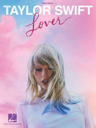 Taylor Swift - Lover: Easy Piano Songbook