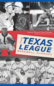 Title: The Texas League Baseball Almanac, Author: David King