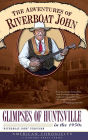 The Adventures of Riverboat John: Glimpses of Huntsville in the 1950s