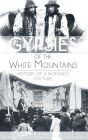 Gypsies of the White Mountains: History of a Nomadic Culture