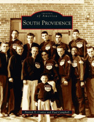 Title: South Providence, Author: Patrick T Conley