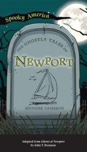 Title: Ghostly Tales of Newport, Author: Jenn Bailey