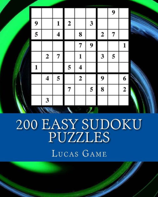 200 Easy Sudoku Puzzles Easy Sudoku Puzzles For Beginner Players by