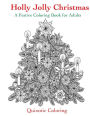 Holly Jolly Christmas: A Festive Coloring Book for Adults