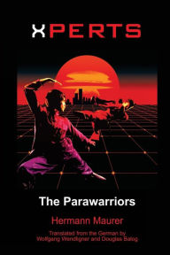 Title: Xperts: The Parawarriors, Author: Wolfgang Wendligner