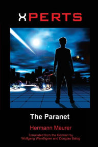 Title: Xperts: The Paranet, Author: Wolfgang Wendligner