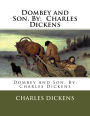 Dombey and Son. By: Charles Dickens