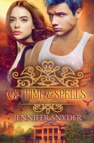 Title: Of Time & Spells, Author: Jennifer Snyder