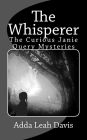 The Whisperer: The Curious Janie Query Mysteries