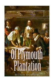 Title: Of Plymouth Plantation, Author: William Bradford