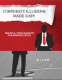 Corporate Illusions Made Easy: Practical Stage Illusions for Business Events