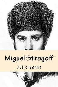 Title: Miguel Strogoff (Spanish Edition), Author: Julio Verne