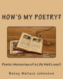 How's My Poetry?: Poetic Memories of a Life Well Lived!